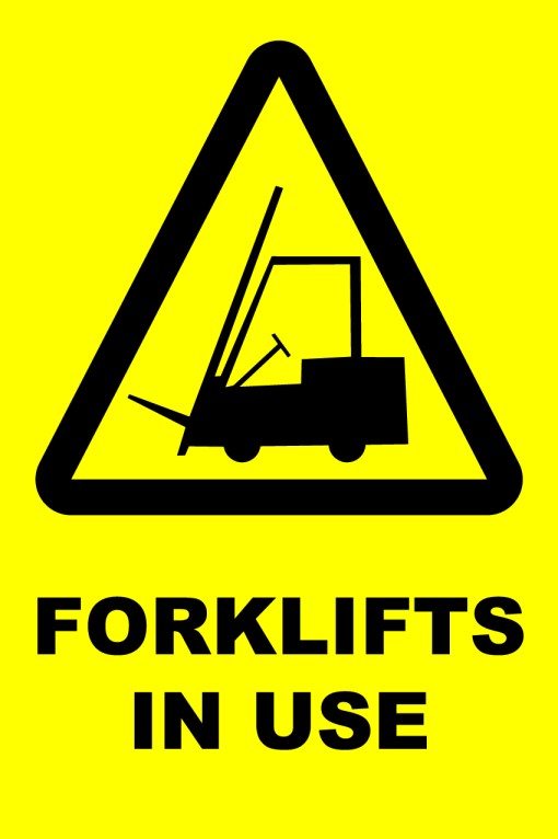 Caution - Forklifts in Use • Newprint HRG - Print and Sign Solutions